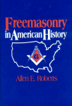 Freemasonry in American History